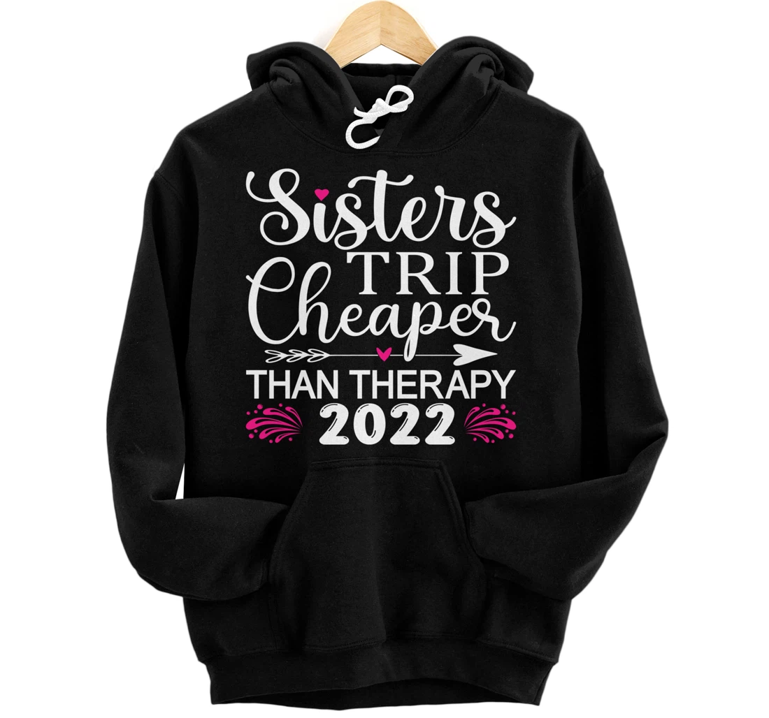 Women's Sisters Trip 2022 Weekend vacation Lover Girls Trip Pullover Hoodie