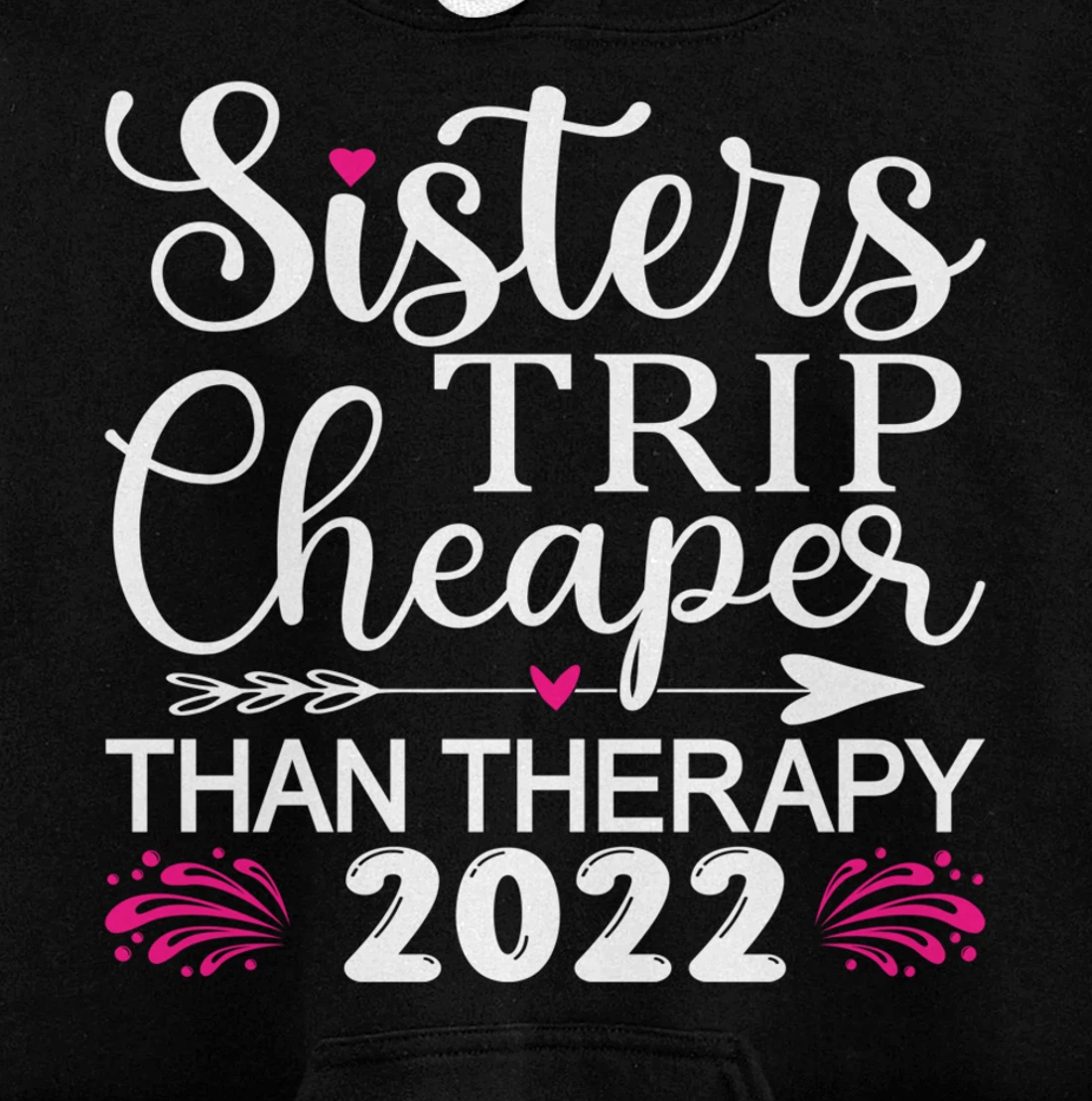 Women's Sisters Trip 2022 Weekend vacation Lover Girls Trip Pullover Hoodie