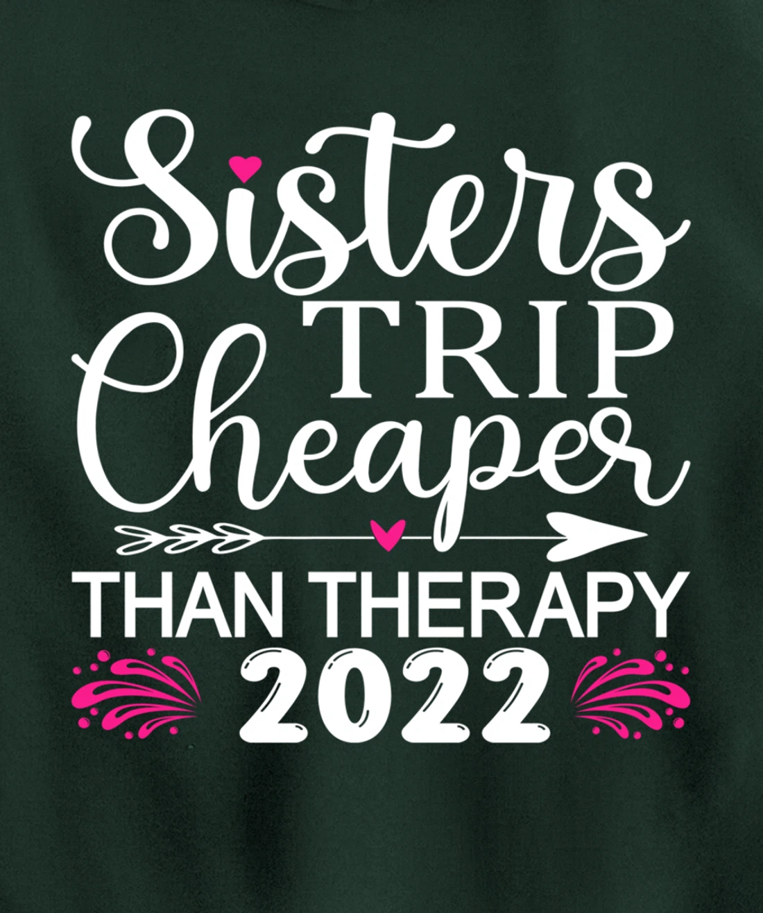 Women's Sisters Trip 2022 Weekend vacation Lover Girls Trip Pullover Hoodie