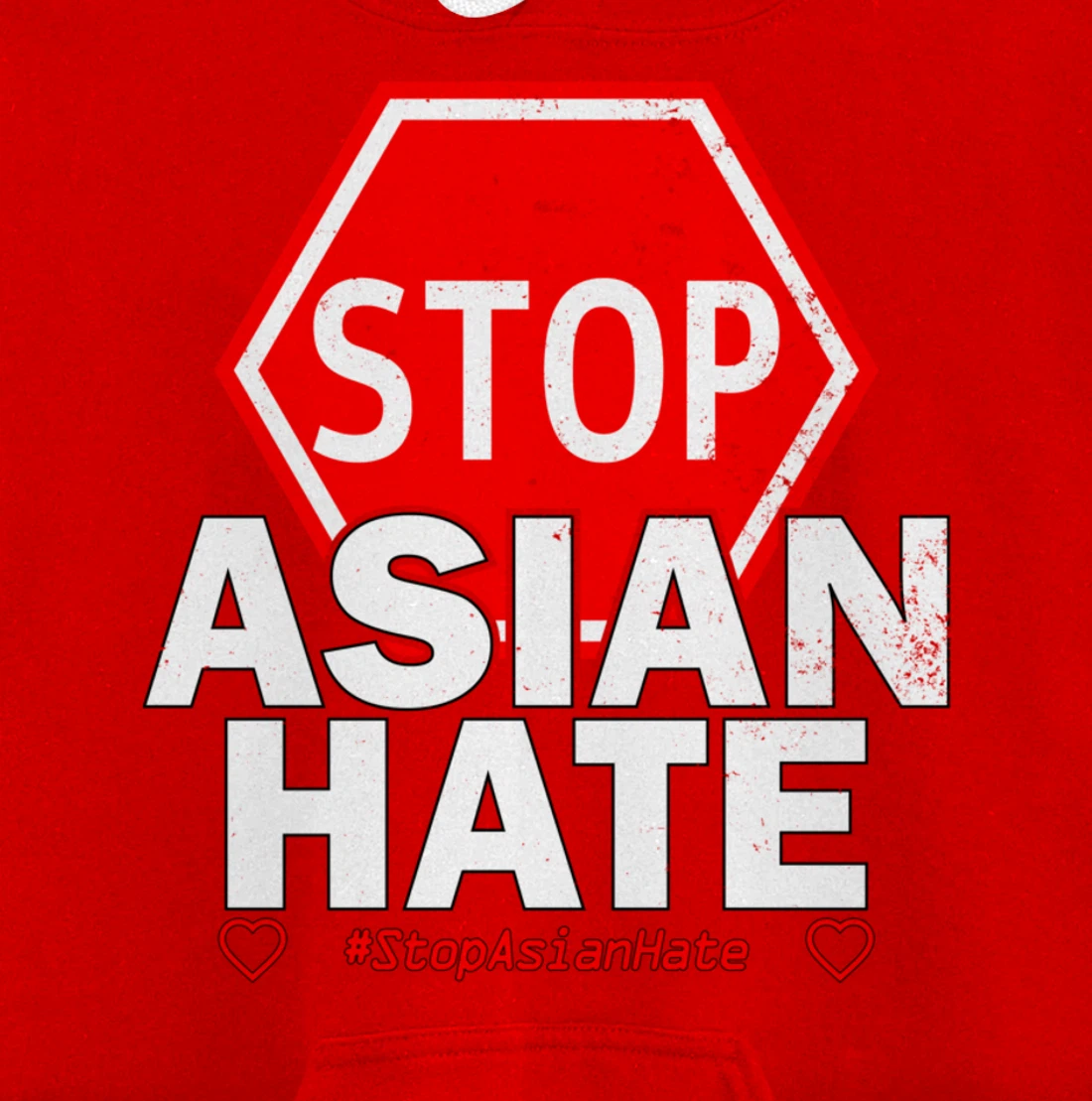 Stop Asian Hate - Social Justice Pullover Hoodie