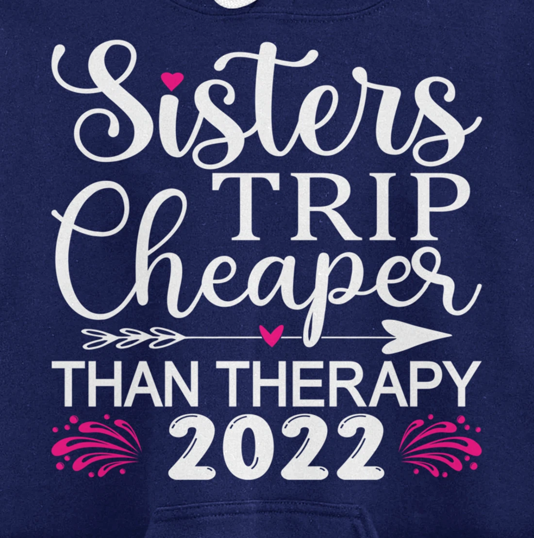 Women's Sisters Trip 2022 Weekend vacation Lover Girls Trip Pullover Hoodie