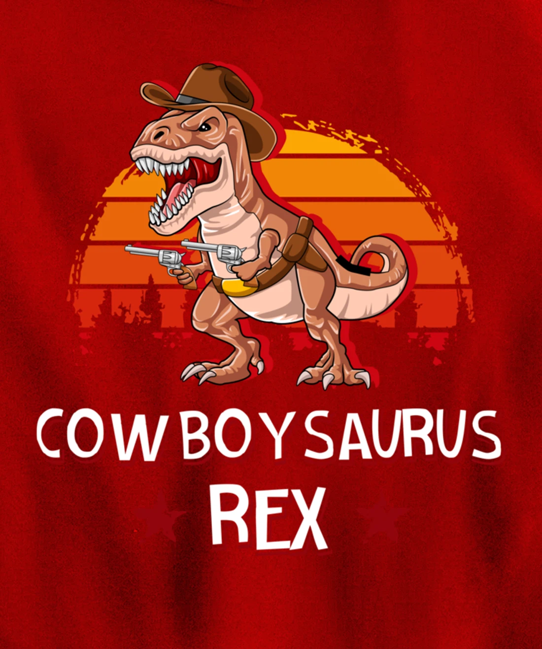 Cowboysaurus T-Rex Western Dinosaur Funny Cowboy Dino Pullover Hoodie