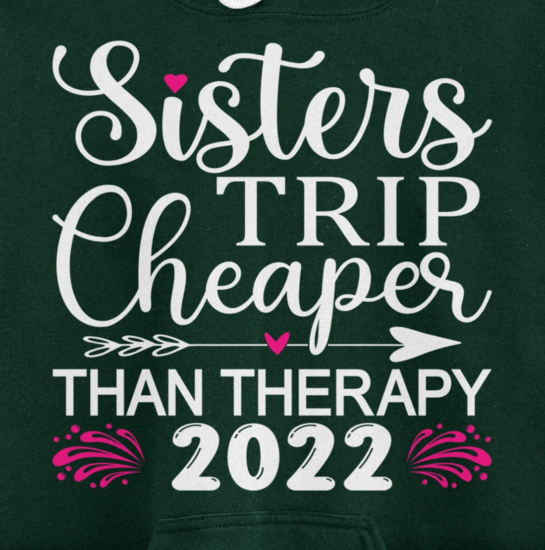 Women's Sisters Trip 2022 Weekend vacation Lover Girls Trip Pullover Hoodie