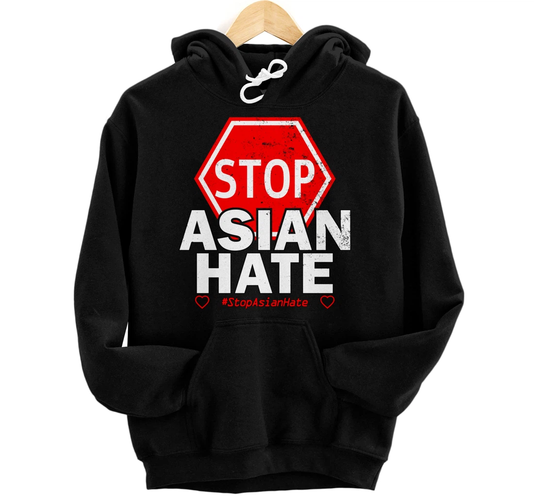Stop Asian Hate - Social Justice Pullover Hoodie
