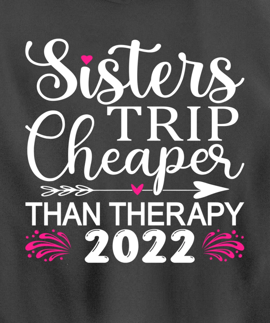 Women's Sisters Trip 2022 Weekend vacation Lover Girls Trip Pullover Hoodie