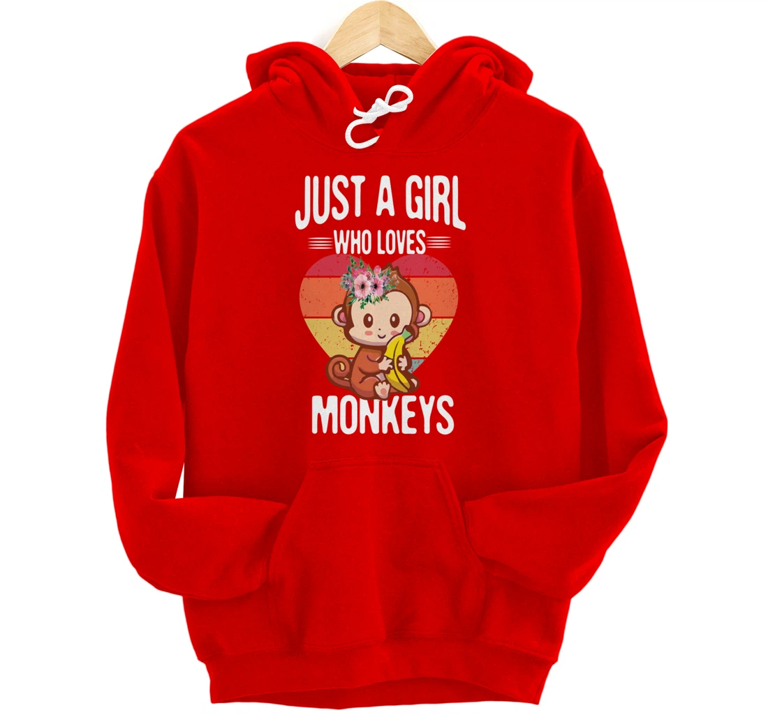 Just A Girl Who Loves Monkey Funny Monkey Pullover Hoodie