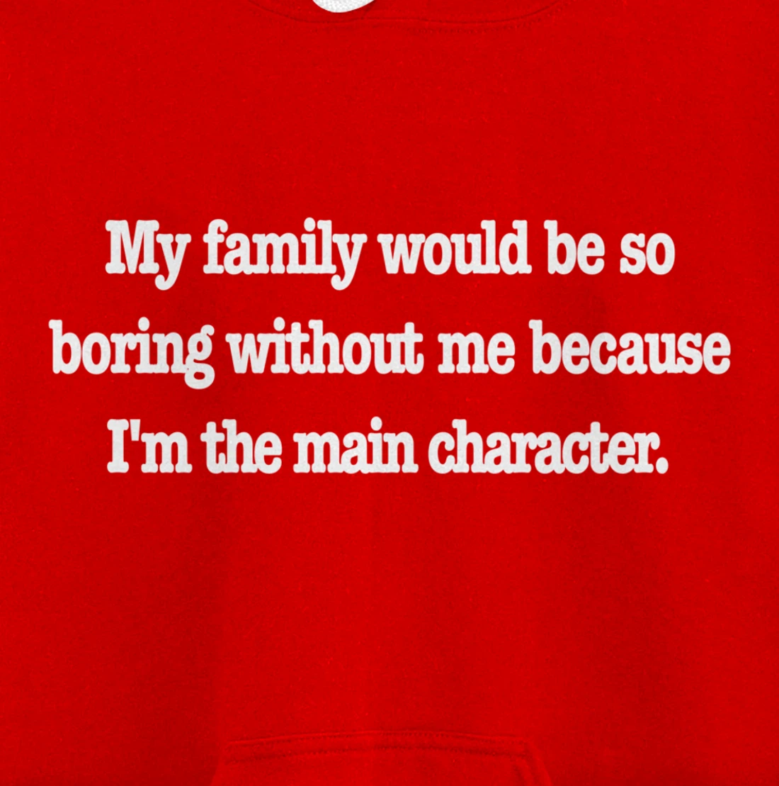 family would be so boring without me, fun quirky family joke Pullover Hoodie