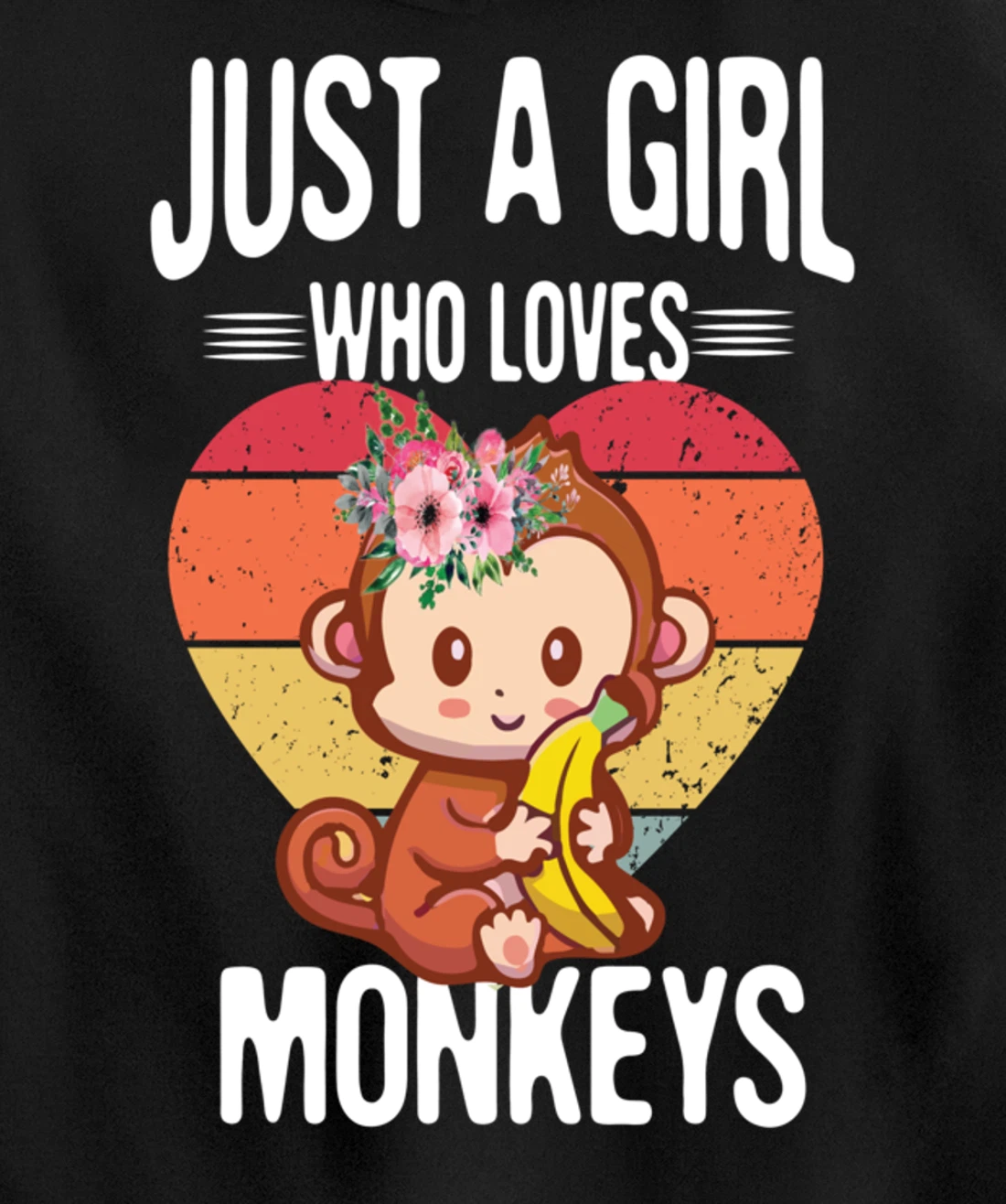 Just A Girl Who Loves Monkey Funny Monkey Pullover Hoodie