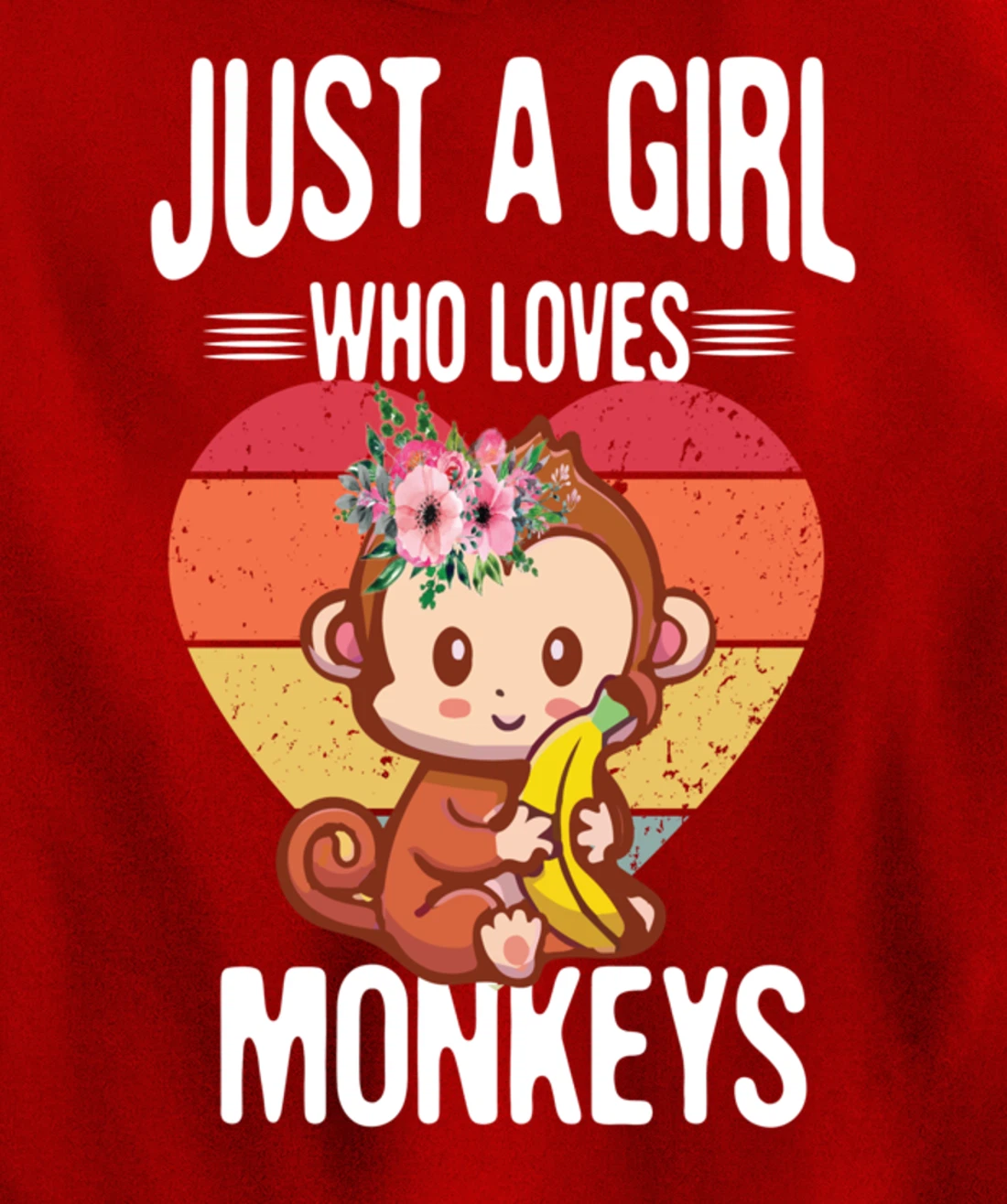 Just A Girl Who Loves Monkey Funny Monkey Pullover Hoodie