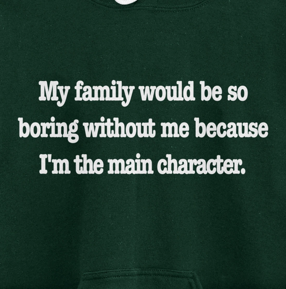 family would be so boring without me, fun quirky family joke Pullover Hoodie