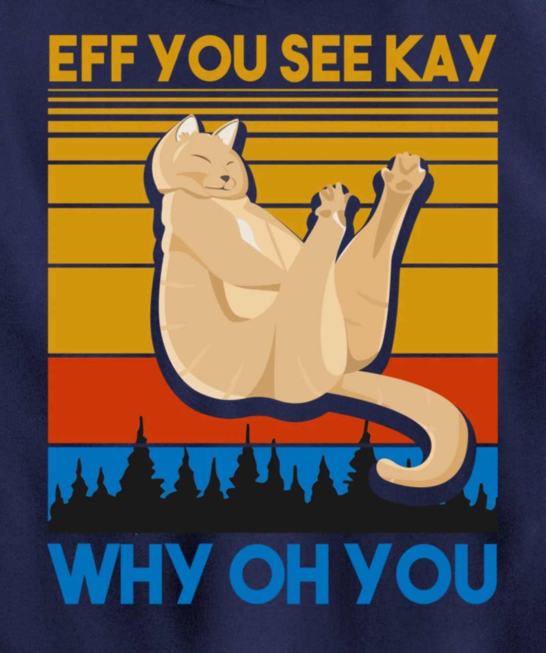 Eff You See Kay Why Oh You Vintage Sunset Cat Lover Retro Pullover Hoodie