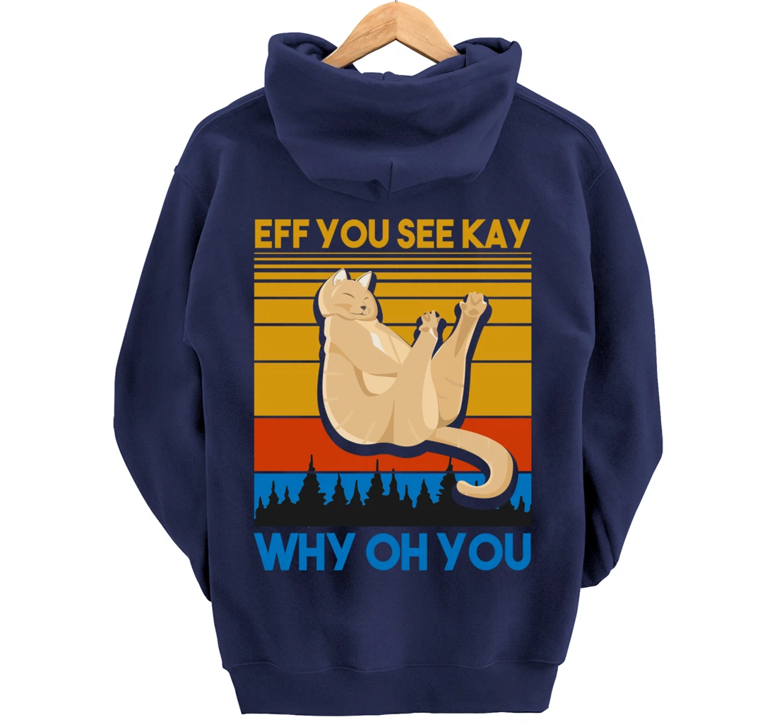 Eff You See Kay Why Oh You Vintage Sunset Cat Lover Retro Pullover Hoodie