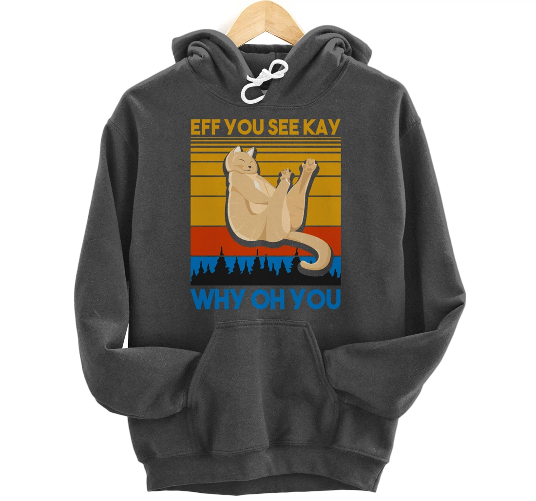 Eff You See Kay Why Oh You Vintage Sunset Cat Lover Retro Pullover Hoodie