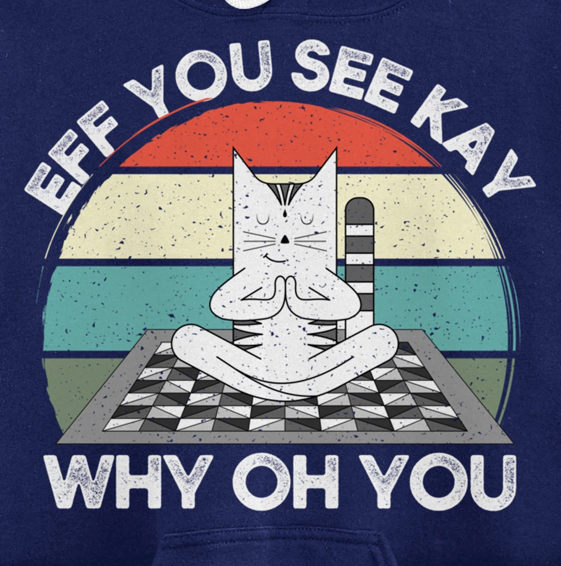 Eff You See Kay Why Oh You Vintage Sunset Cat Lover Yoga Pullover Hoodie