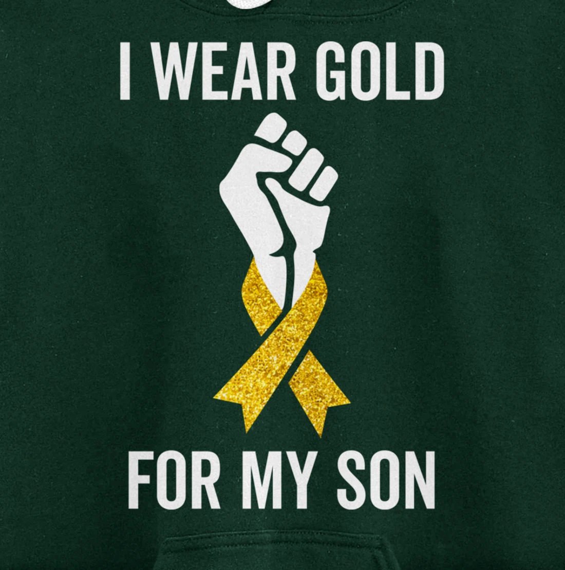 I Wear Gold For My Son Childhood Cancer Awareness Gift Pullover Hoodie