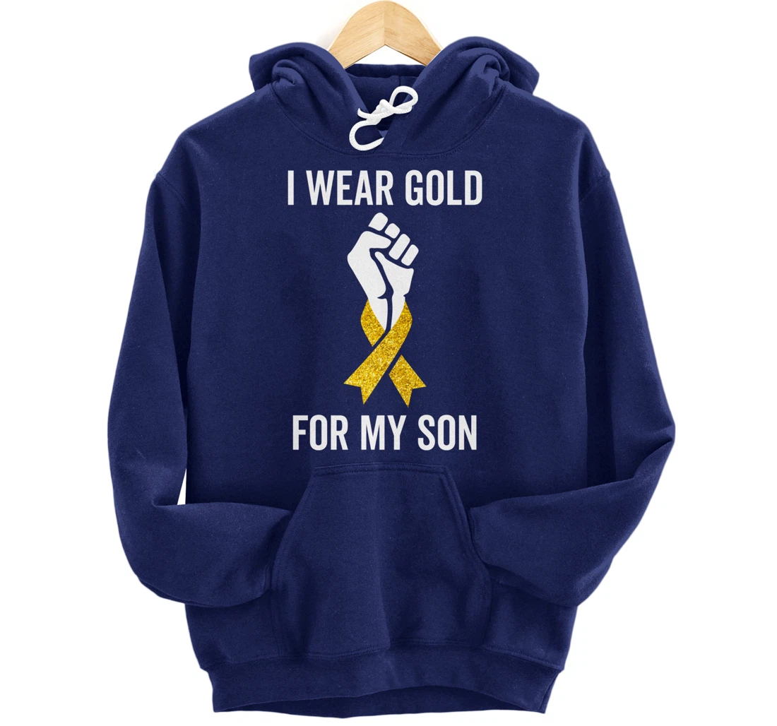 I Wear Gold For My Son Childhood Cancer Awareness Gift Pullover Hoodie