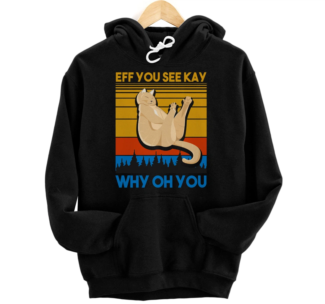 Eff You See Kay Why Oh You Vintage Sunset Cat Lover Retro Pullover Hoodie
