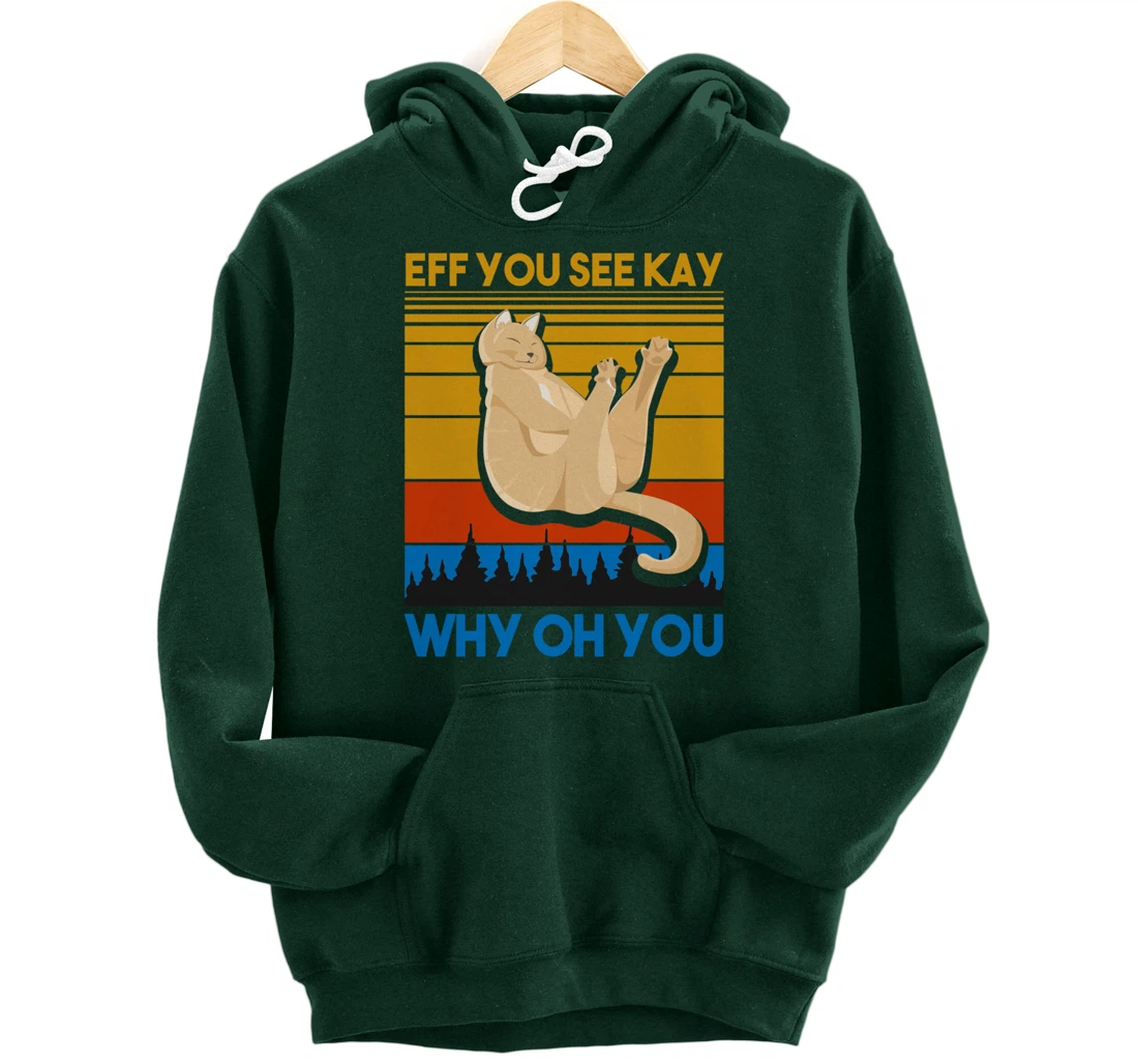 Eff You See Kay Why Oh You Vintage Sunset Cat Lover Retro Pullover Hoodie
