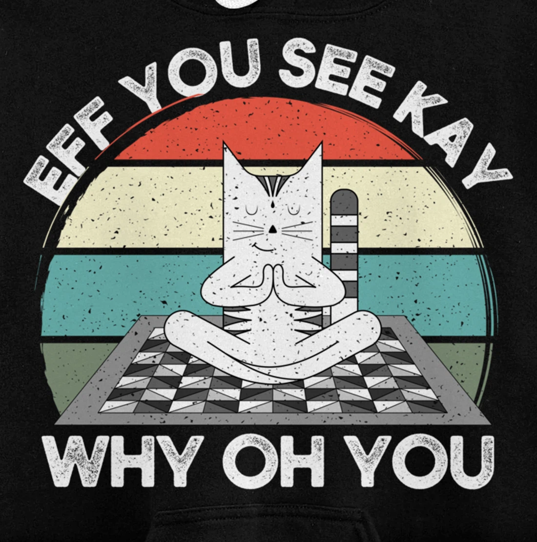 Eff You See Kay Why Oh You Vintage Sunset Cat Lover Yoga Pullover Hoodie