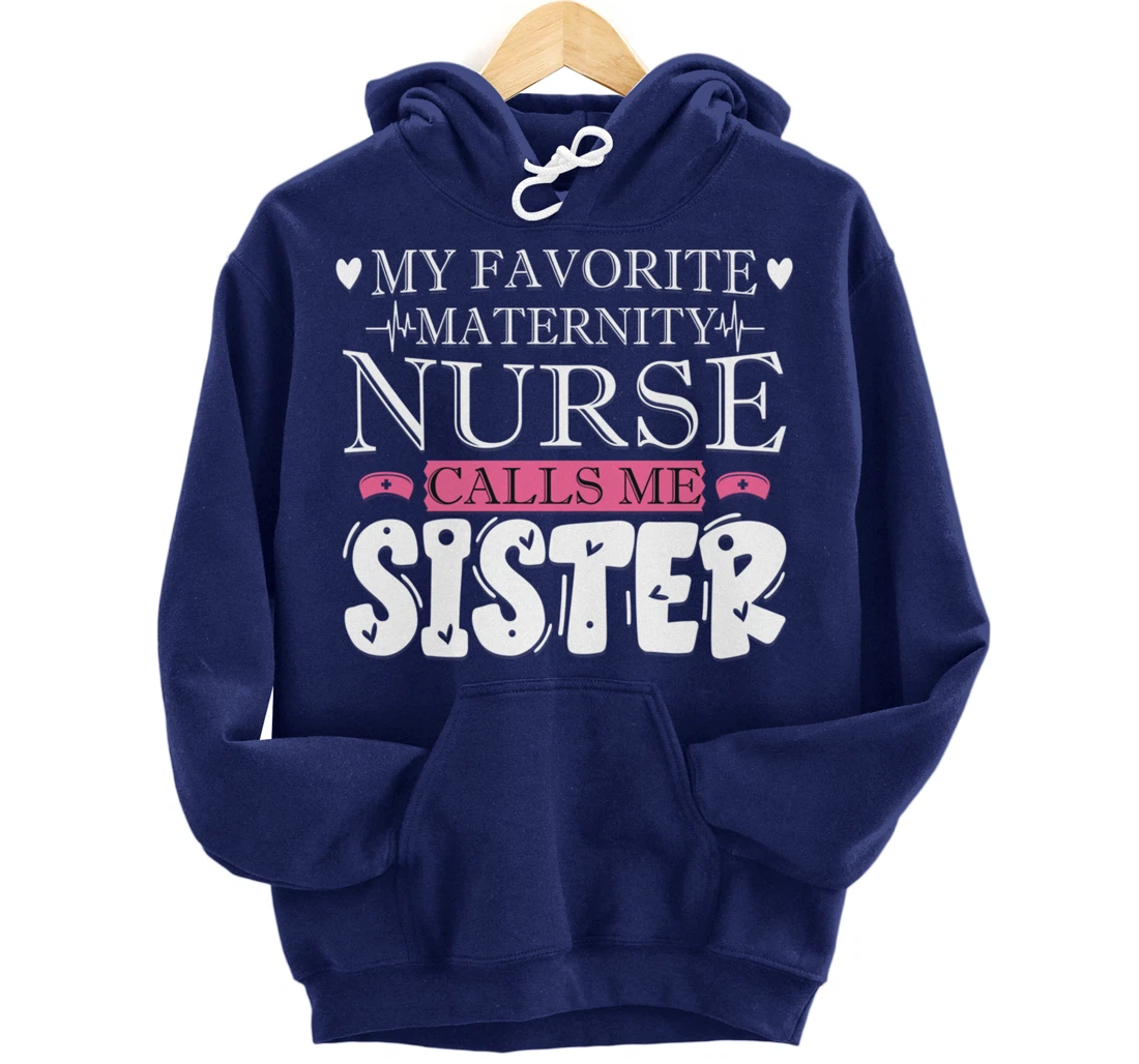 Funny Nursing Lover Graphic Women and Girls Maternity Nurse Pullover Hoodie