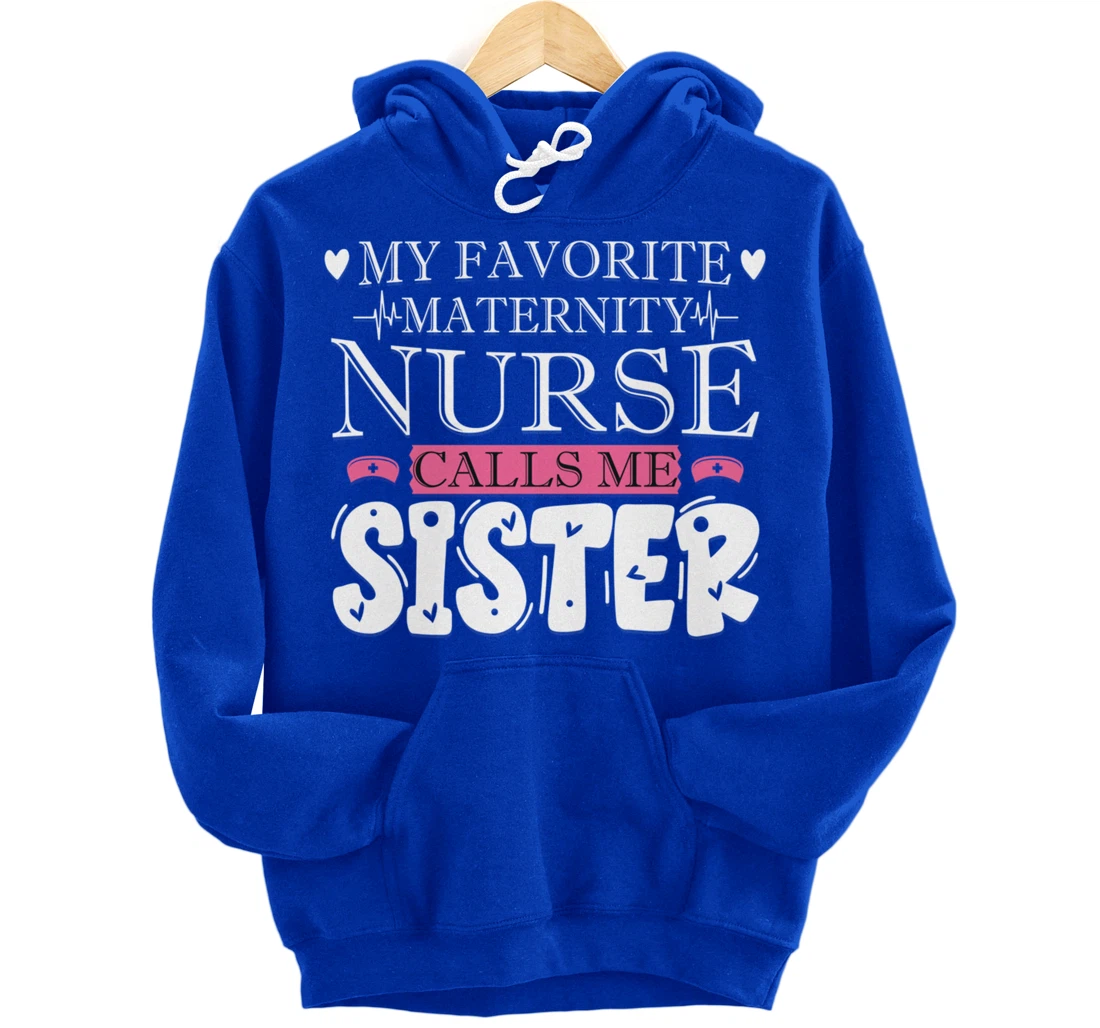Funny Nursing Lover Graphic Women and Girls Maternity Nurse Pullover Hoodie