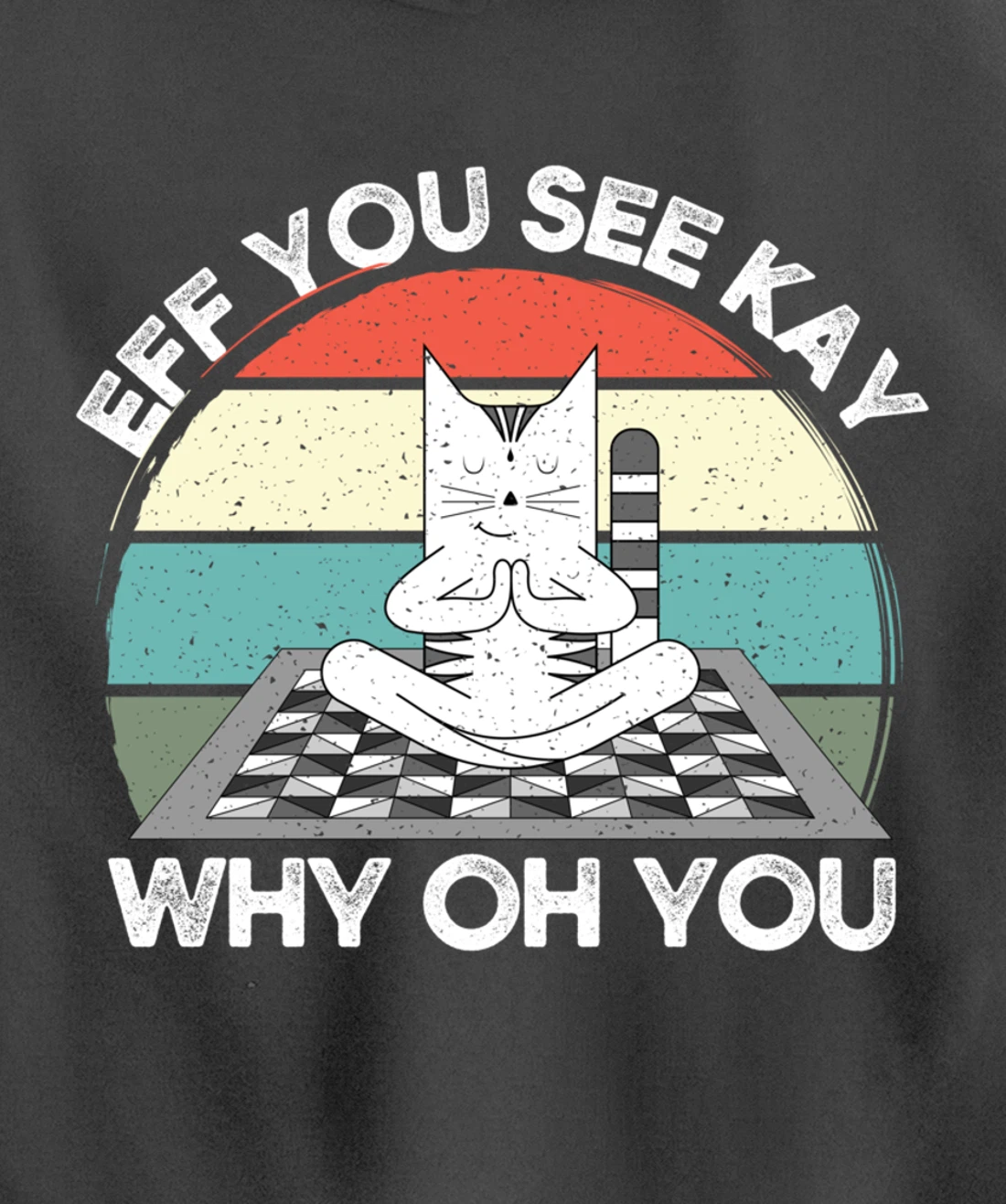 Eff You See Kay Why Oh You Vintage Sunset Cat Lover Yoga Pullover Hoodie