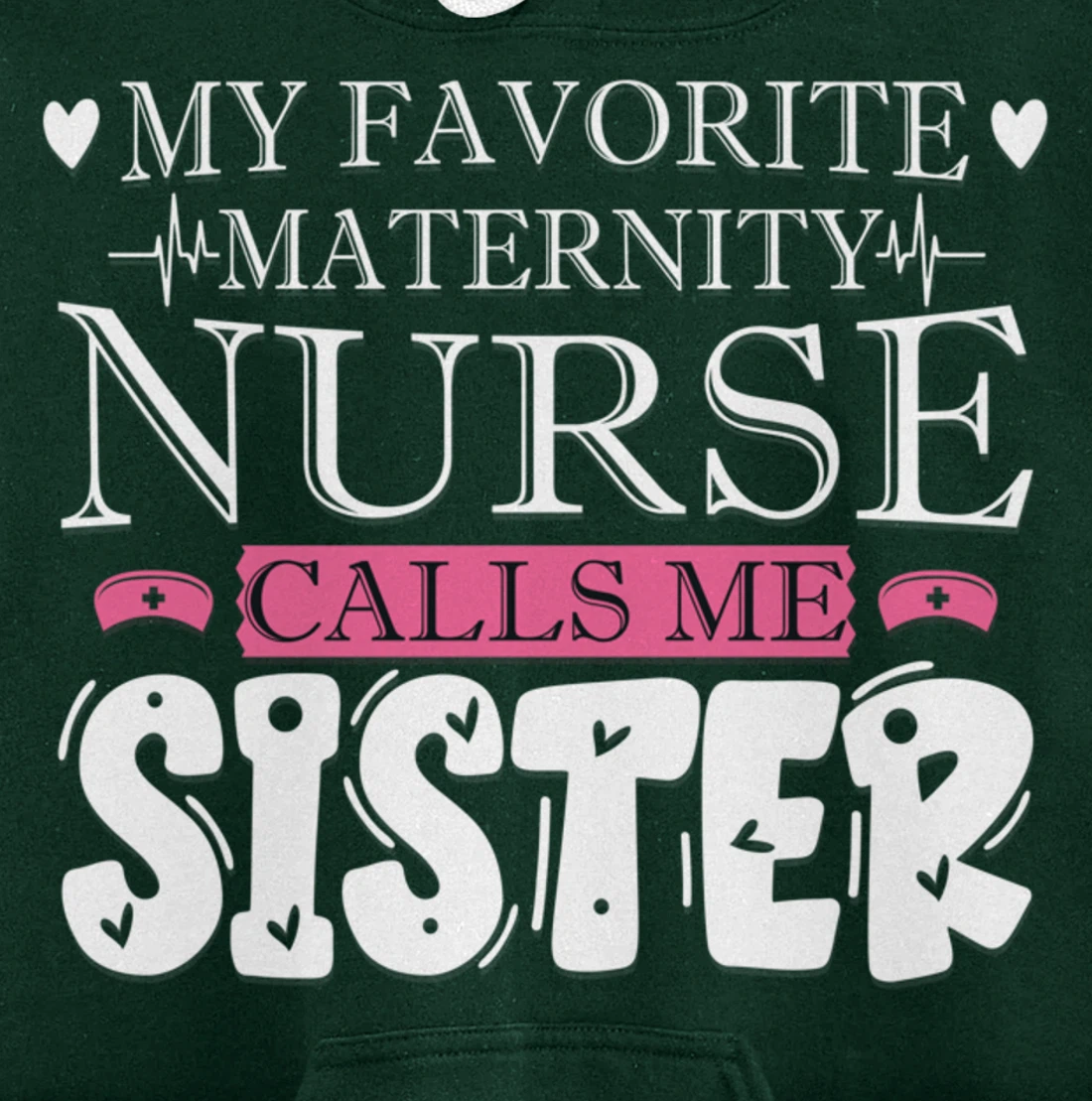 Funny Nursing Lover Graphic Women and Girls Maternity Nurse Pullover Hoodie