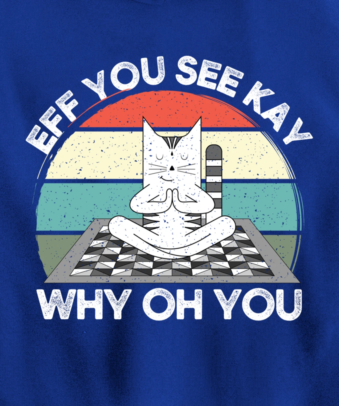 Eff You See Kay Why Oh You Vintage Sunset Cat Lover Yoga Pullover Hoodie