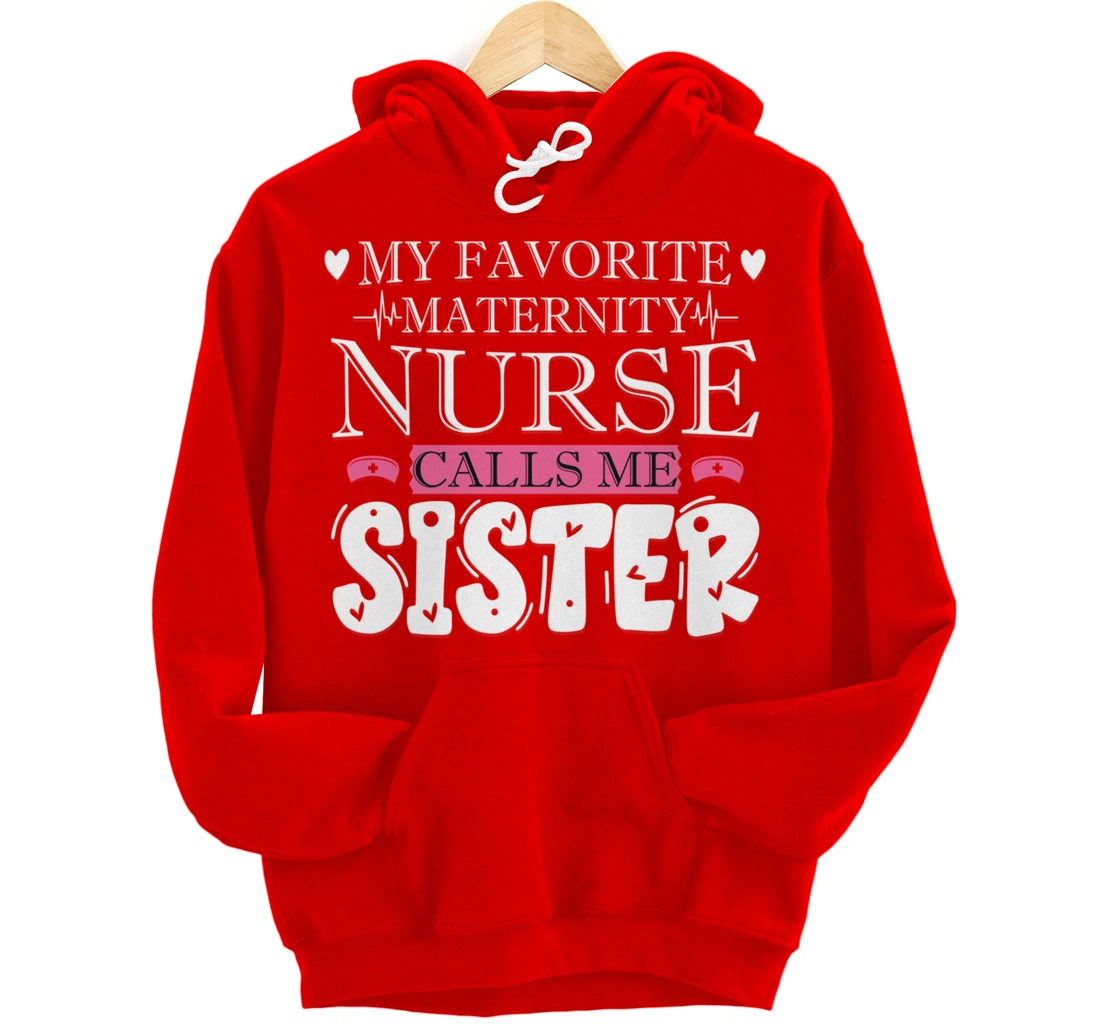Funny Nursing Lover Graphic Women and Girls Maternity Nurse Pullover Hoodie