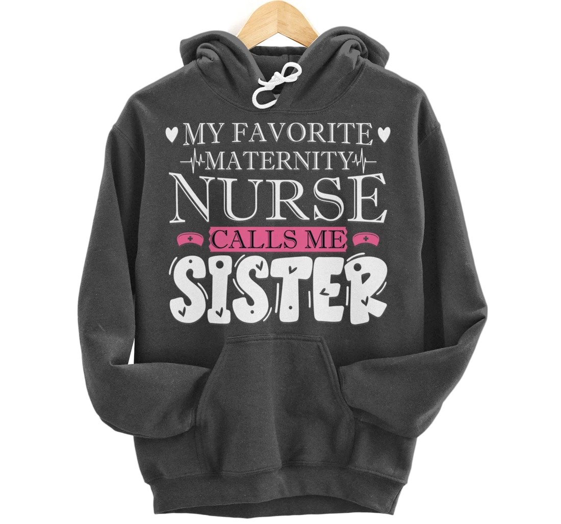 Funny Nursing Lover Graphic Women and Girls Maternity Nurse Pullover Hoodie