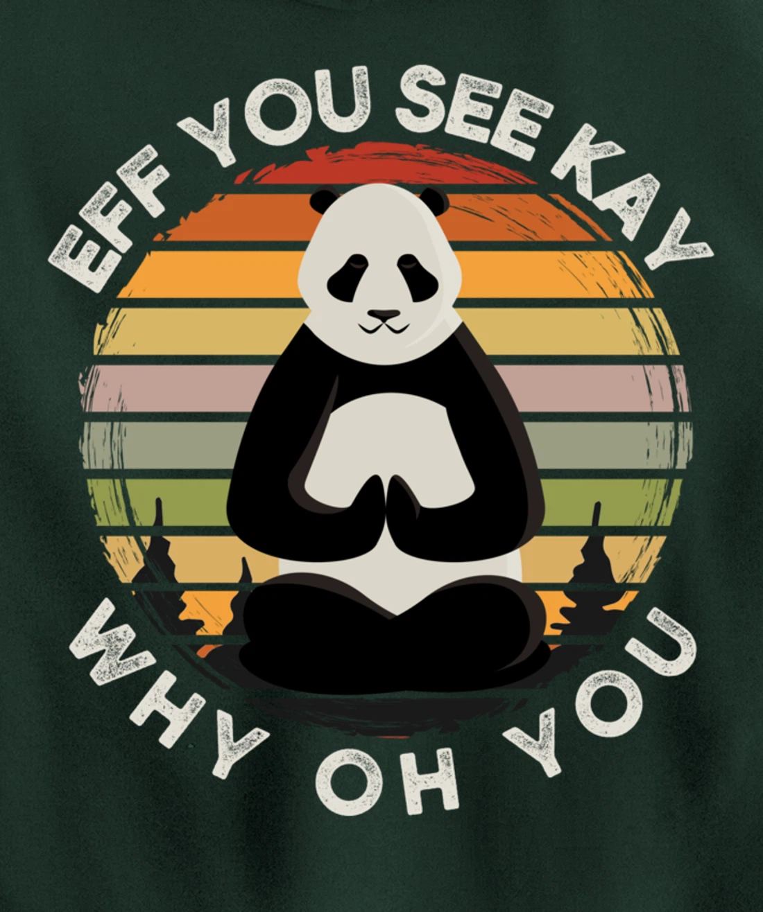 Eff You See Kay Why Oh You Vintage Sunset Panda Lover Yoga Pullover Hoodie