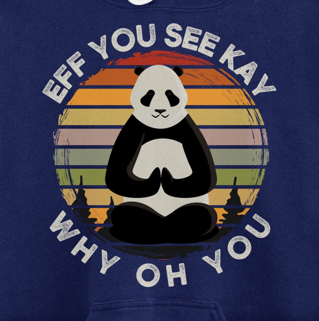 Eff You See Kay Why Oh You Vintage Sunset Panda Lover Yoga Pullover Hoodie