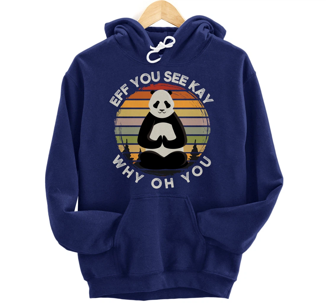 Eff You See Kay Why Oh You Vintage Sunset Panda Lover Yoga Pullover Hoodie