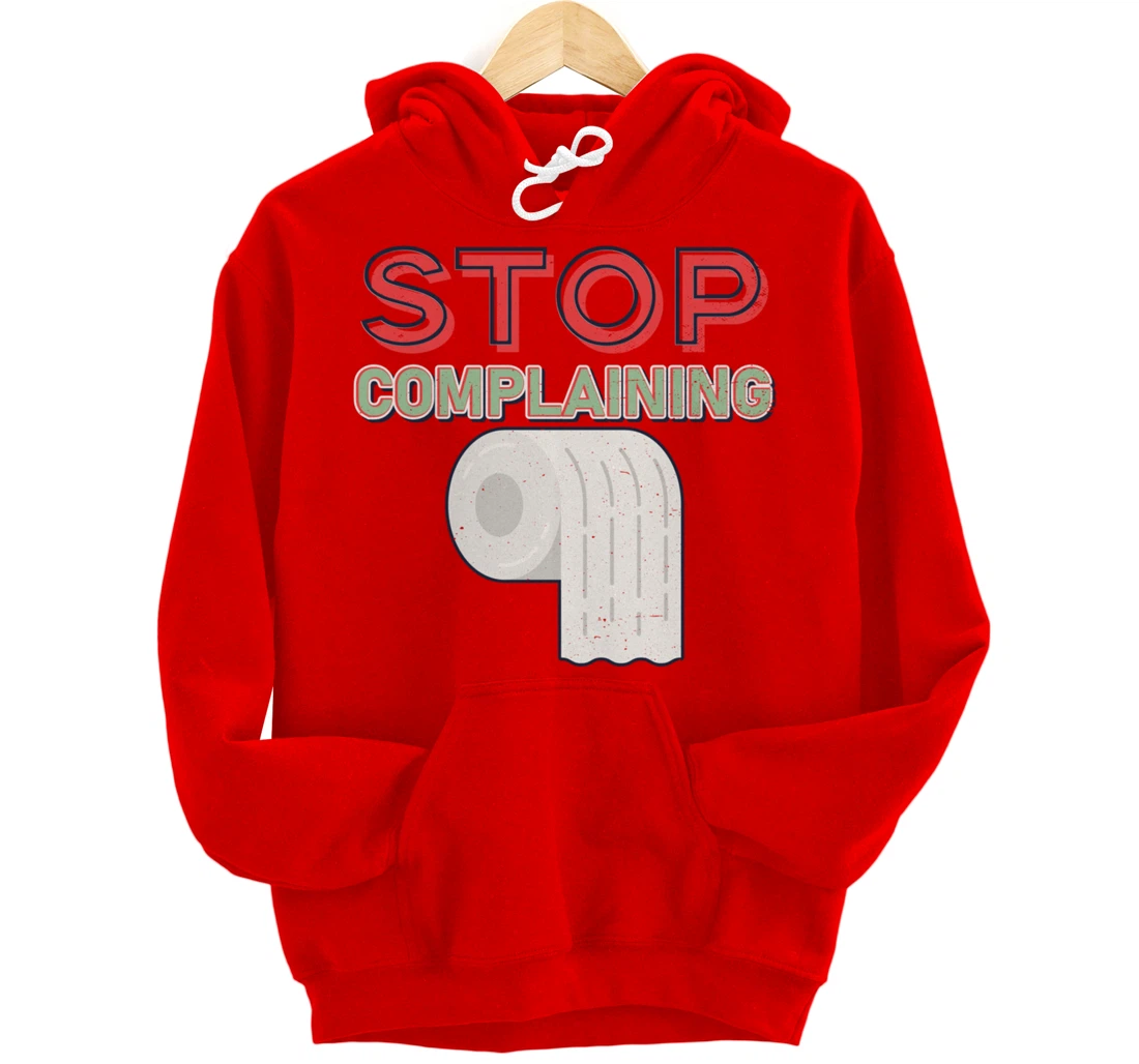 Aesthetic Tissue Design Stop Complaining Pullover Hoodie