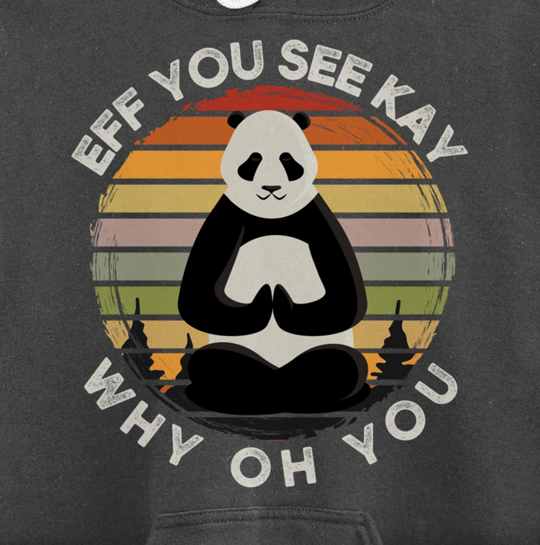 Eff You See Kay Why Oh You Vintage Sunset Panda Lover Yoga Pullover Hoodie