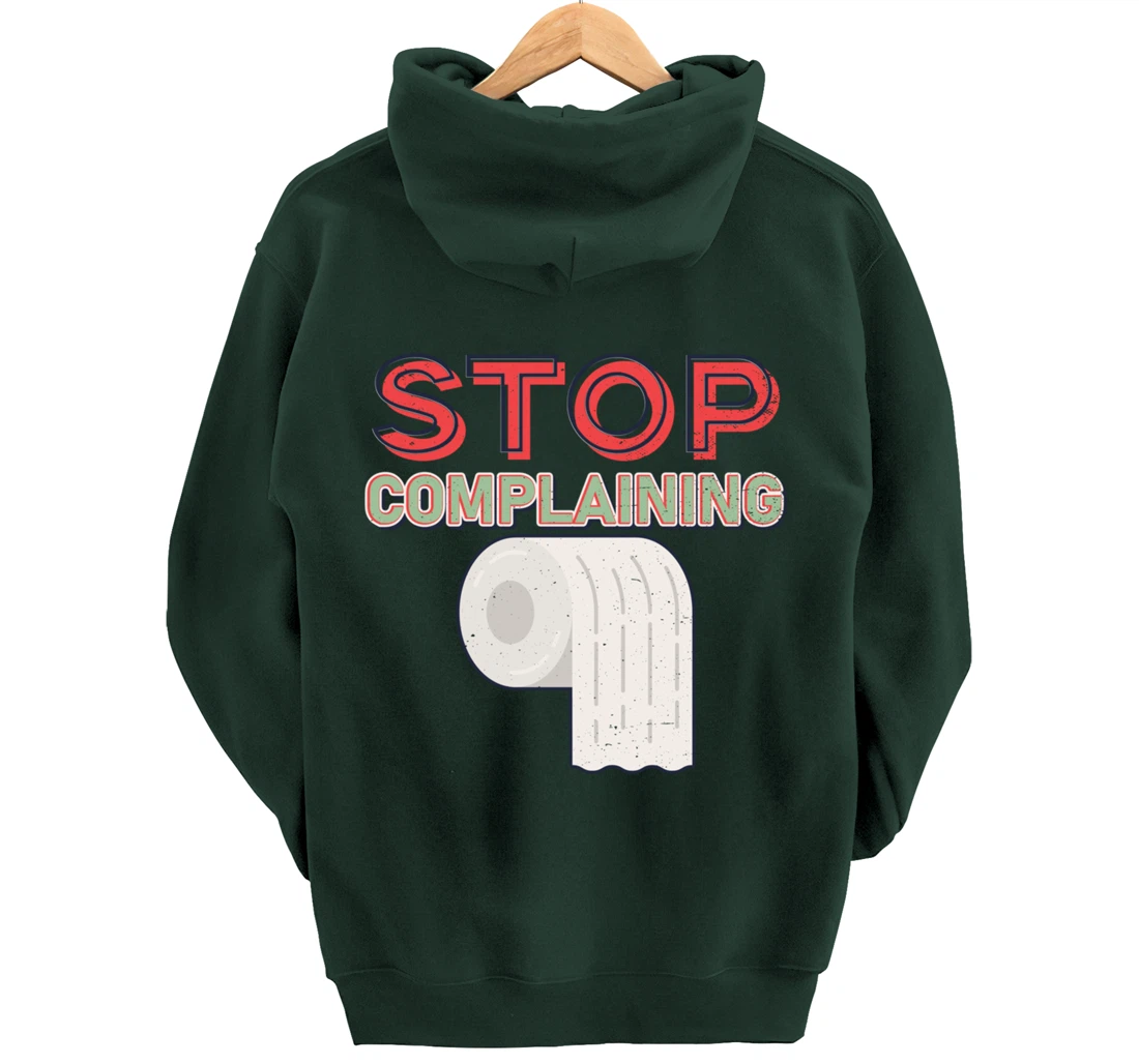 Aesthetic Tissue Design Stop Complaining Pullover Hoodie