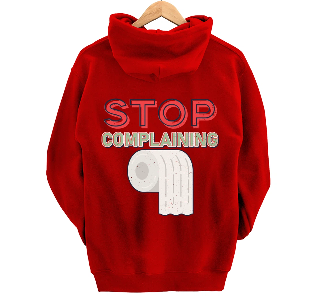 Aesthetic Tissue Design Stop Complaining Pullover Hoodie