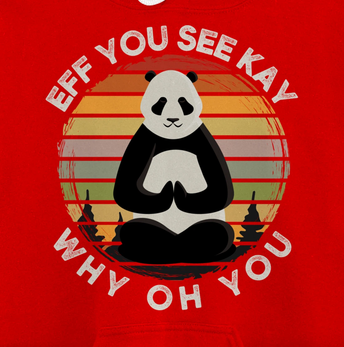 Eff You See Kay Why Oh You Vintage Sunset Panda Lover Yoga Pullover Hoodie