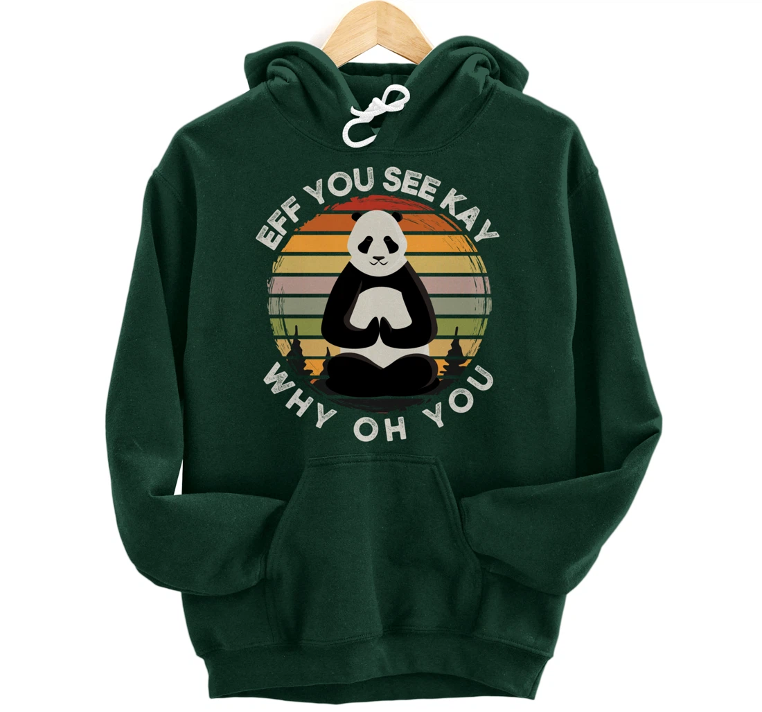 Eff You See Kay Why Oh You Vintage Sunset Panda Lover Yoga Pullover Hoodie