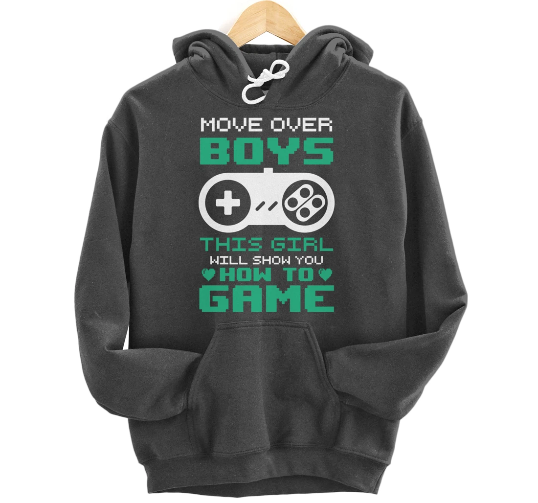 Funny This Girl Will Show You How To Game Pullover Hoodie
