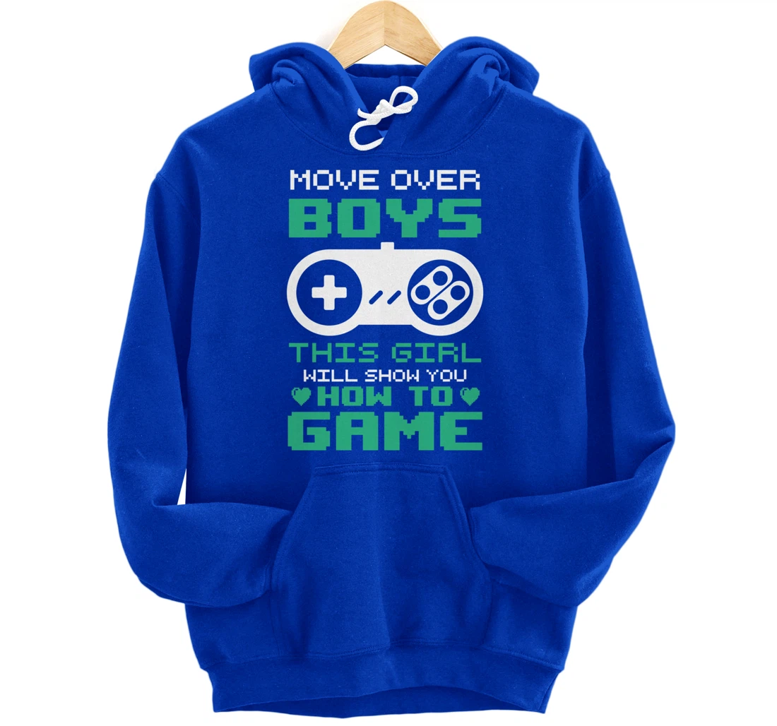 Funny This Girl Will Show You How To Game Pullover Hoodie