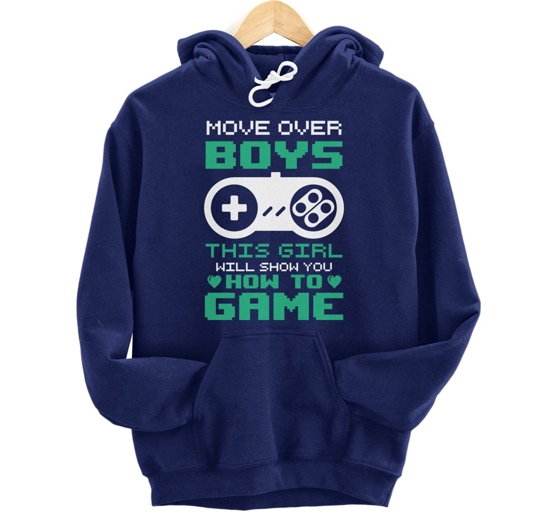 Funny This Girl Will Show You How To Game Pullover Hoodie