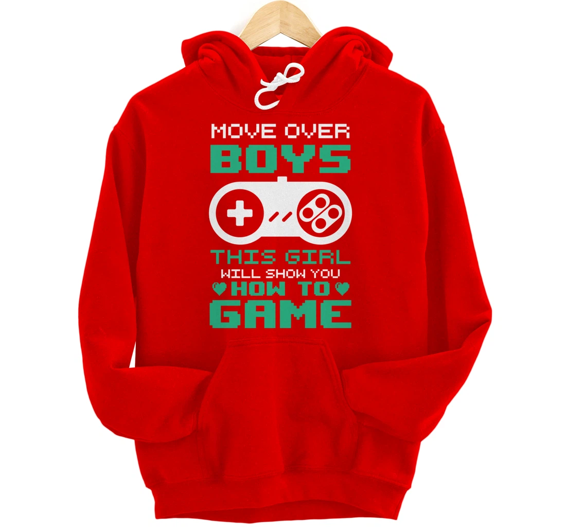 Funny This Girl Will Show You How To Game Pullover Hoodie