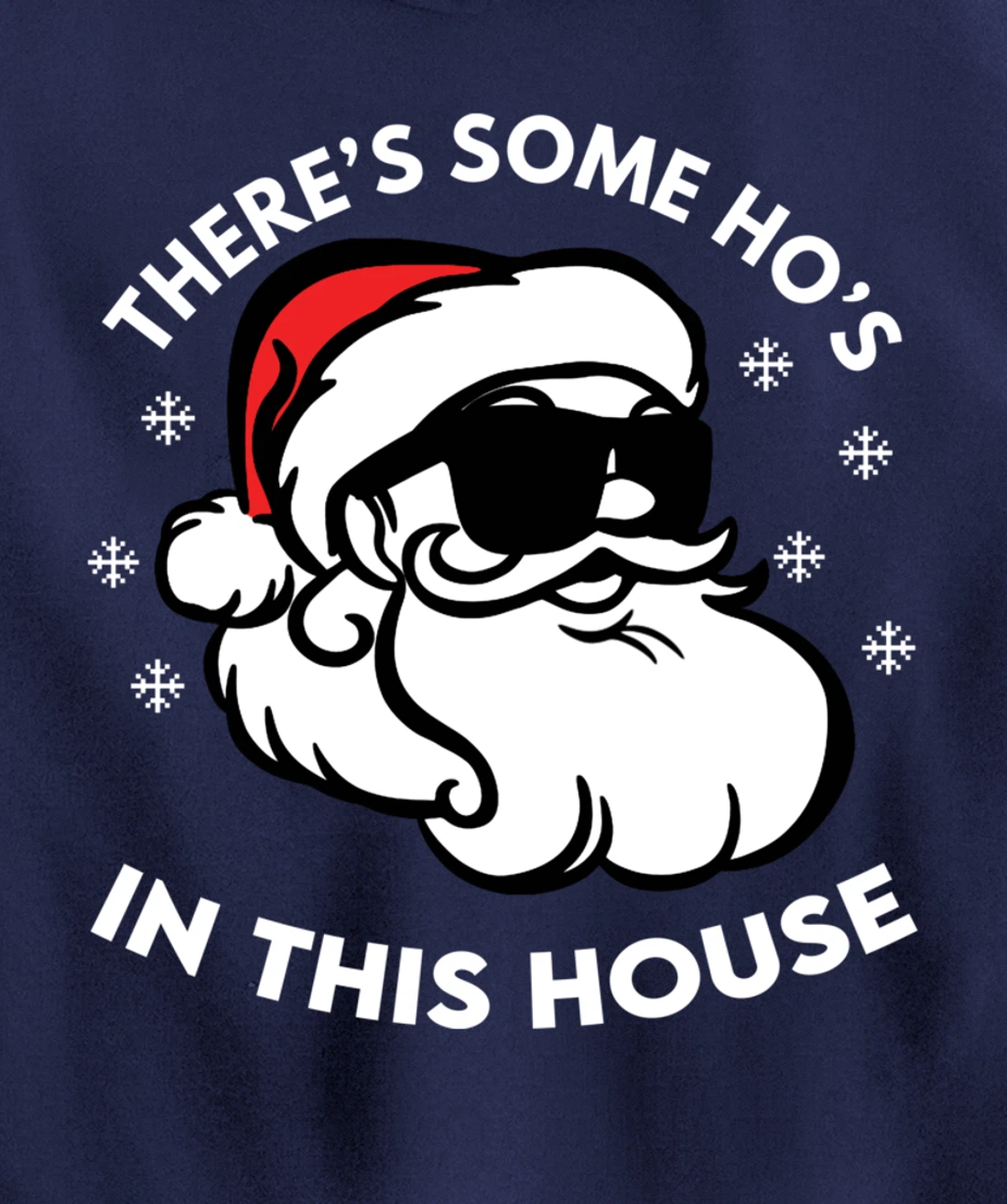 There's Some Ho's In This House Pullover Hoodie