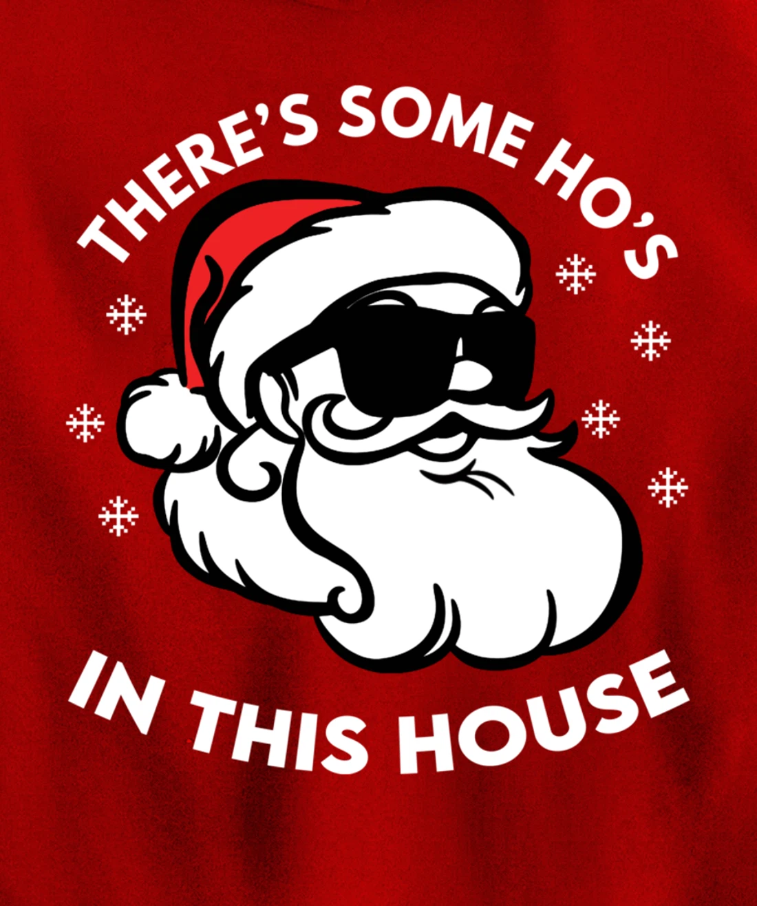 There's Some Ho's In This House Pullover Hoodie