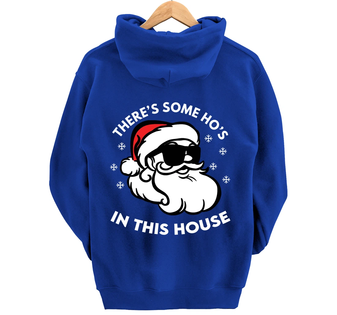 There's Some Ho's In This House Pullover Hoodie
