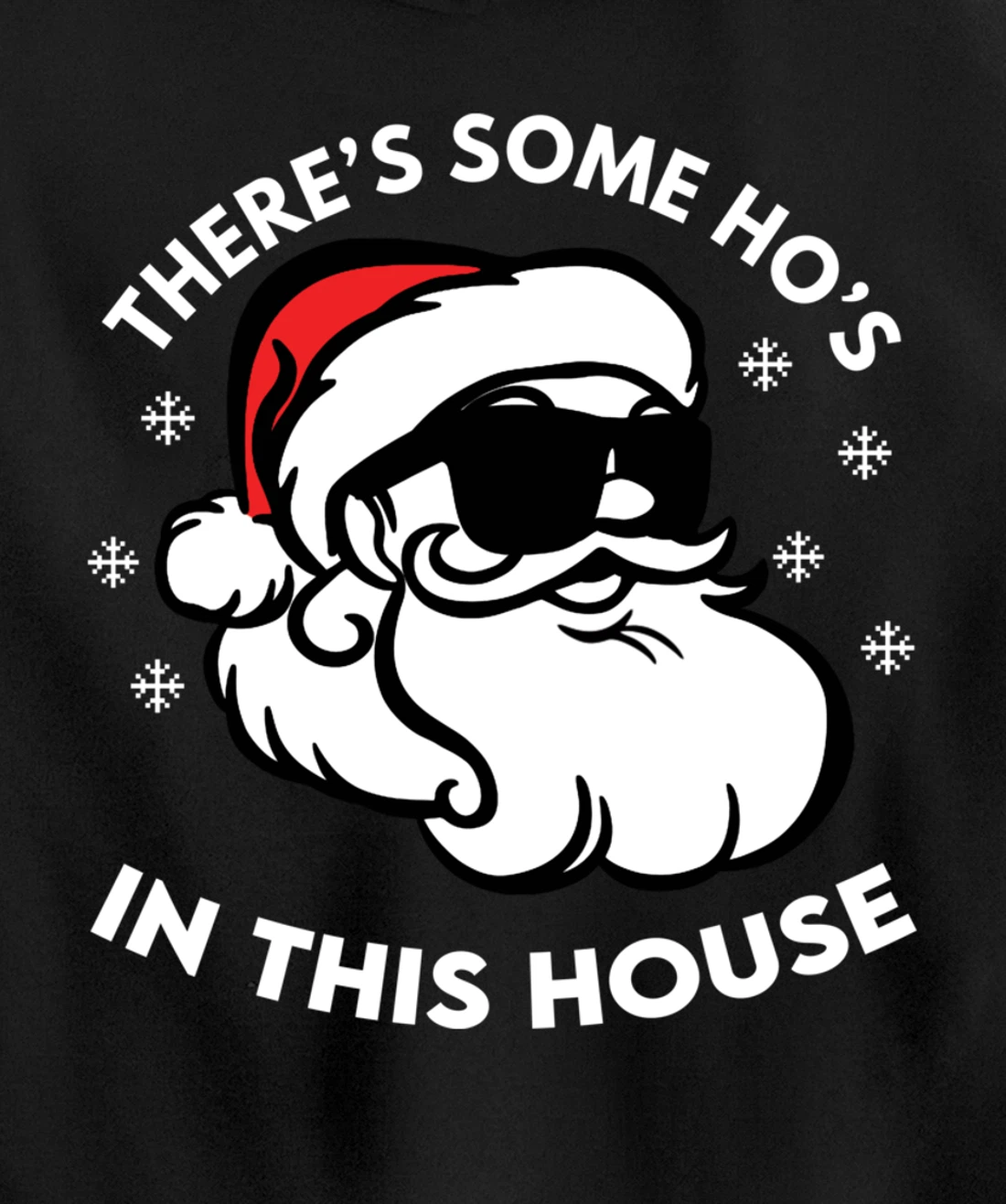 There's Some Ho's In This House Pullover Hoodie