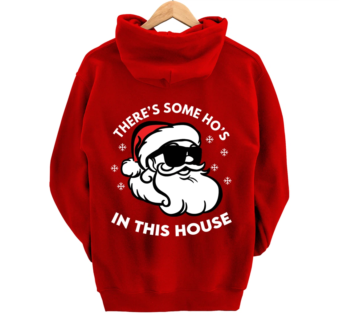 There's Some Ho's In This House Pullover Hoodie