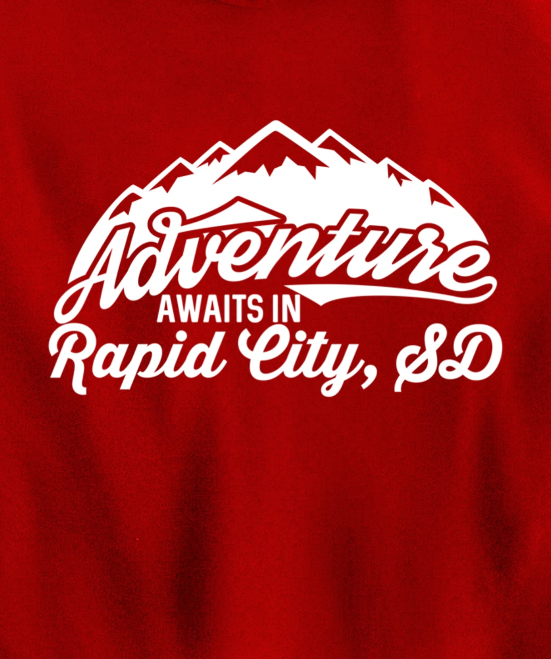 Adventure Awaits in Rapid City South Dakota Pullover Hoodie