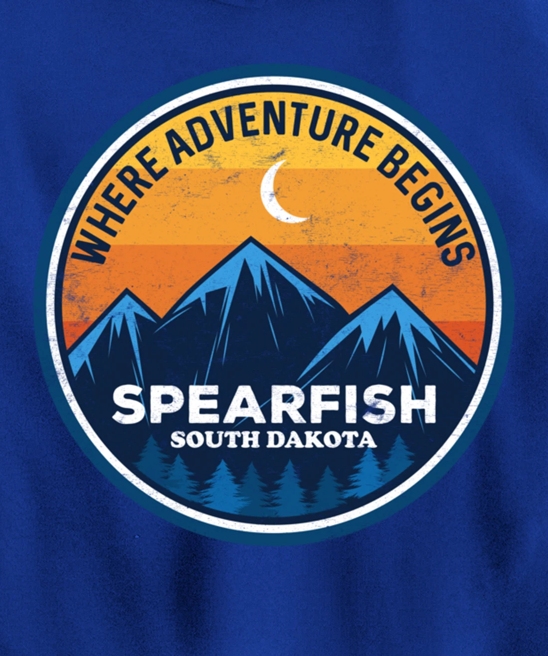 Spearfish South Dakota Where Adventure Begins Pullover Hoodie